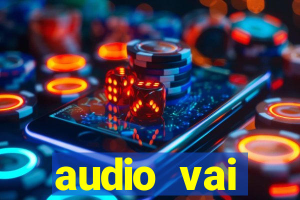 audio vai corinthians whatsapp