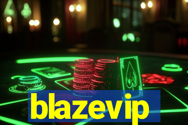 blazevip