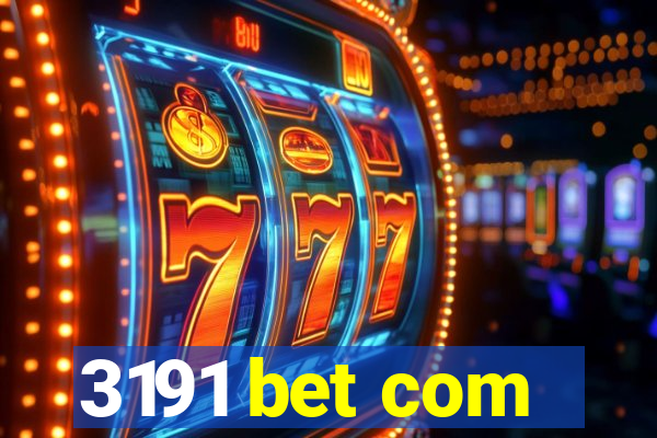 3191 bet com