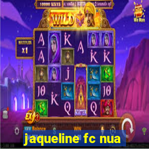 jaqueline fc nua