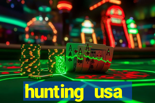 hunting usa dinheiro infinito