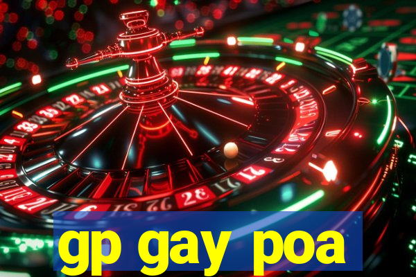 gp gay poa