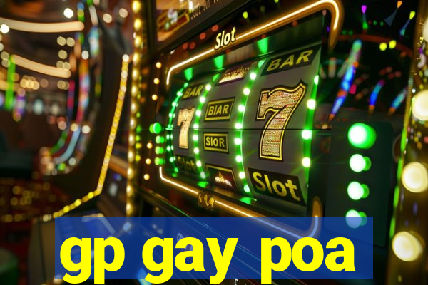 gp gay poa