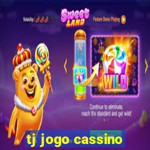 tj jogo cassino