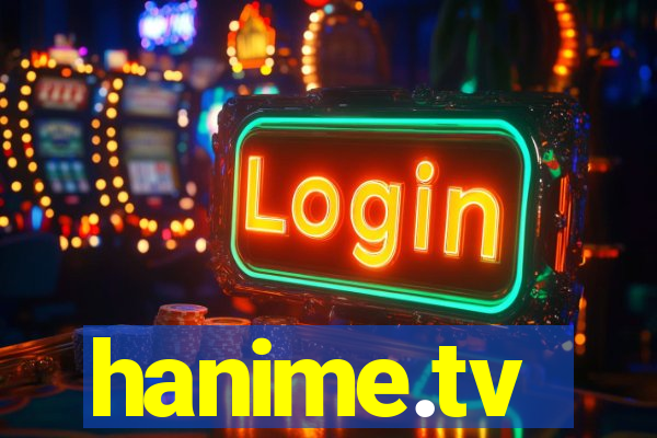 hanime.tv