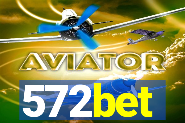 572bet