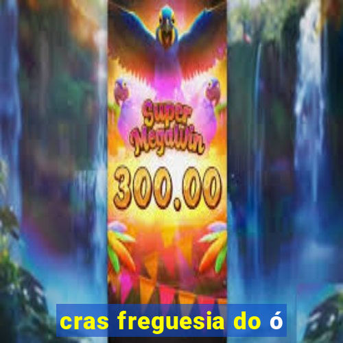 cras freguesia do ó