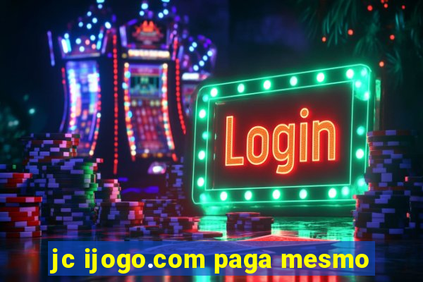 jc ijogo.com paga mesmo