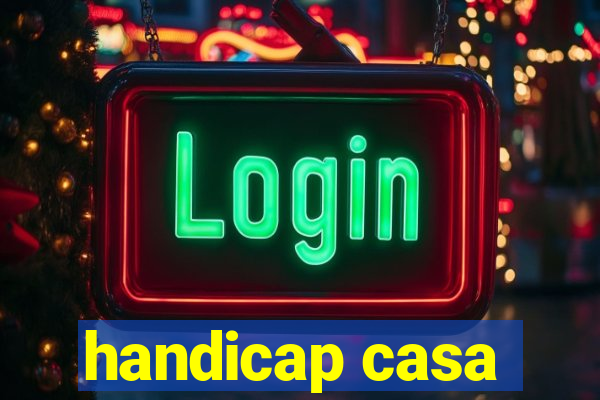 handicap casa