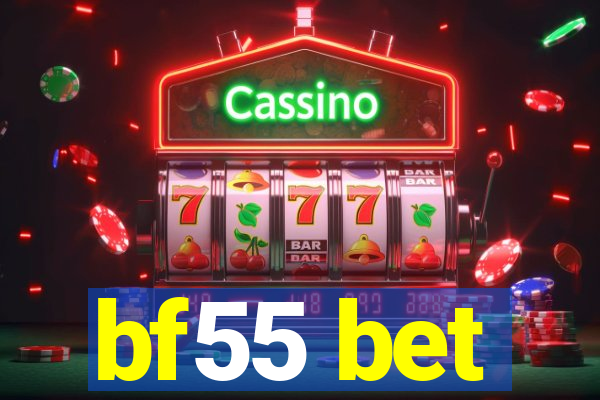 bf55 bet