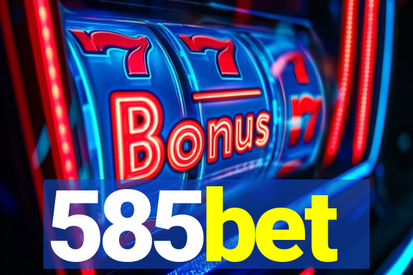 585bet