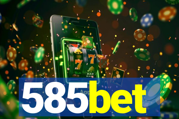 585bet