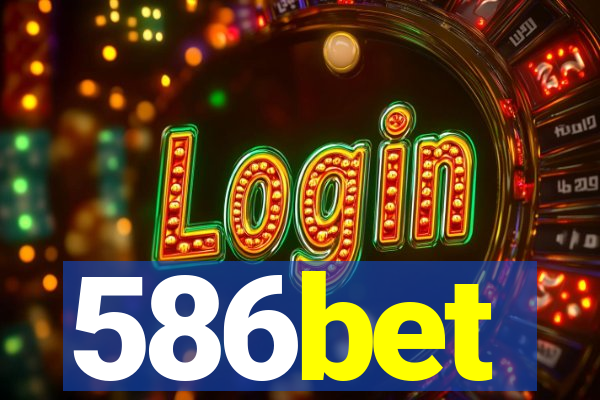 586bet