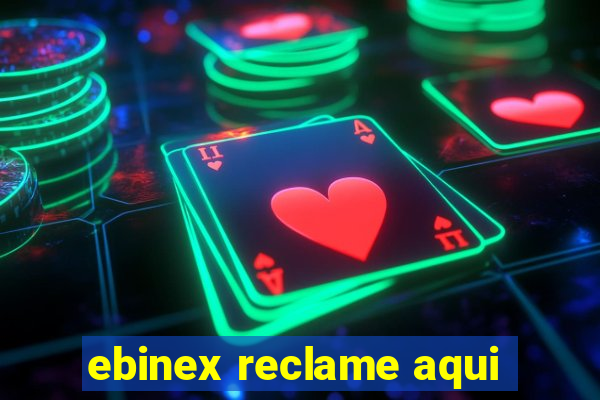 ebinex reclame aqui