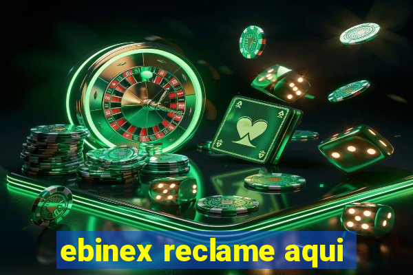 ebinex reclame aqui