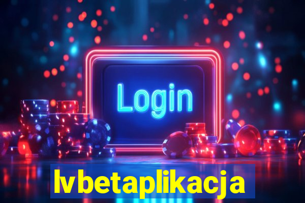 lvbetaplikacja