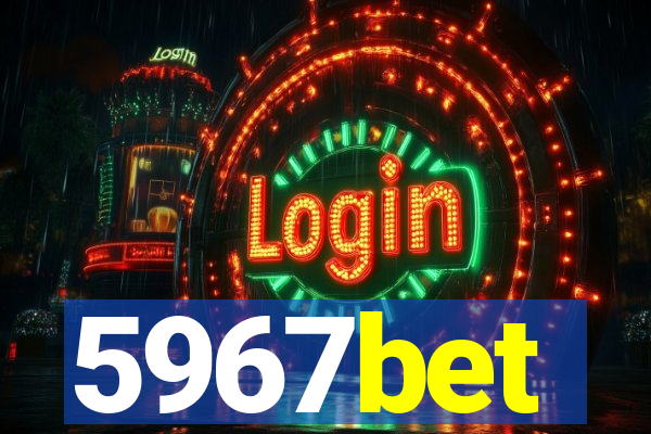 5967bet