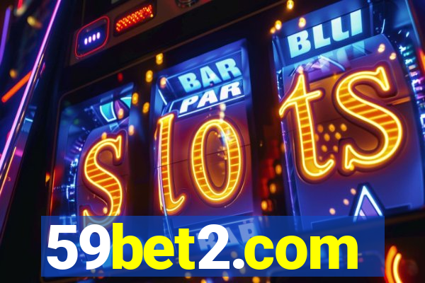 59bet2.com