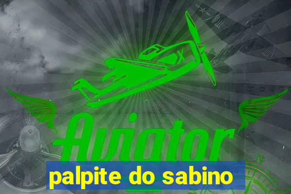 palpite do sabino