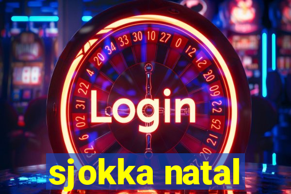 sjokka natal