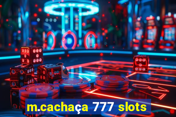 m.cachaça 777 slots