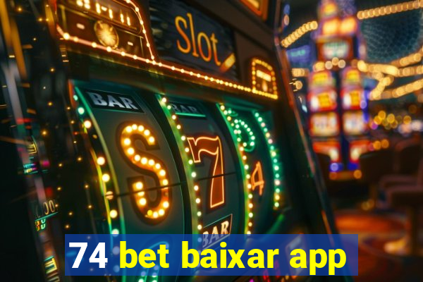 74 bet baixar app