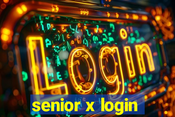 senior x login