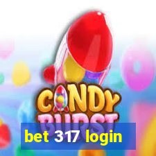 bet 317 login