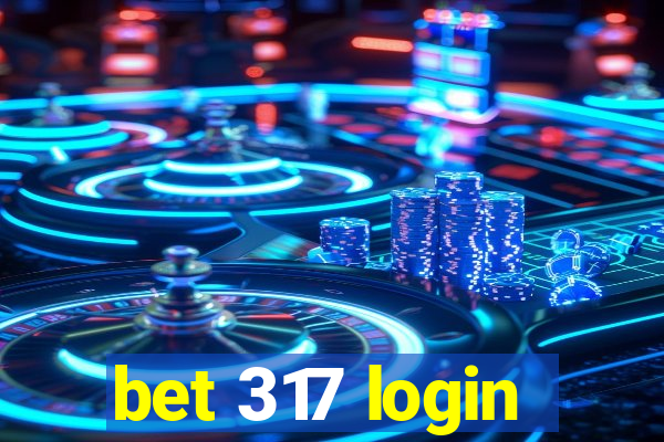 bet 317 login