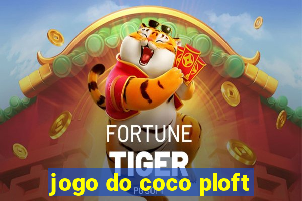 jogo do coco ploft