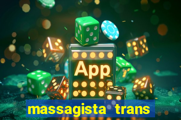 massagista trans sao paulo