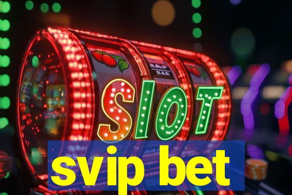 svip bet