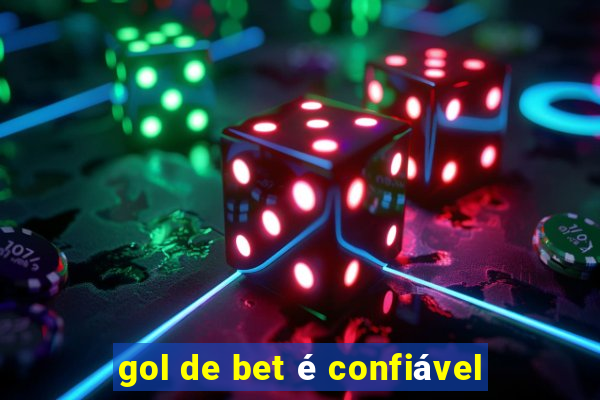 gol de bet é confiável