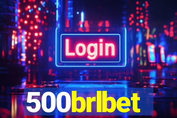 500brlbet