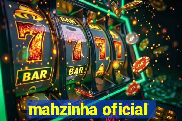 mahzinha oficial