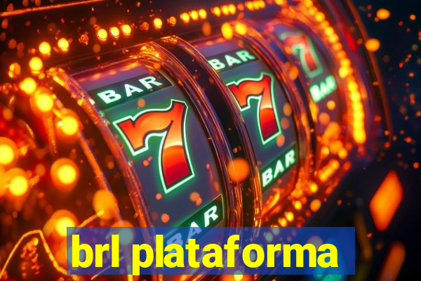 brl plataforma