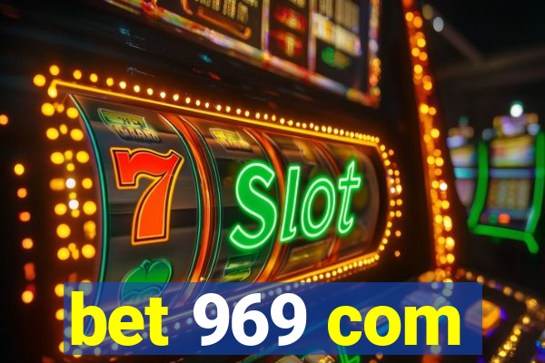 bet 969 com