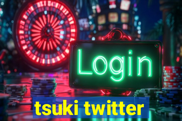 tsuki twitter