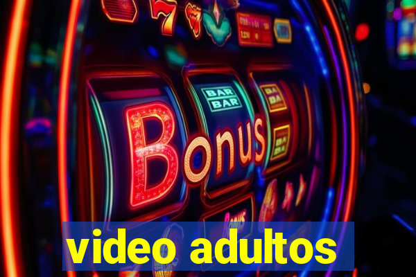 video adultos