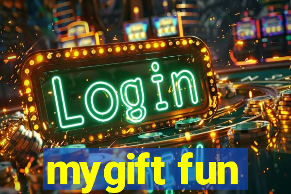 mygift fun