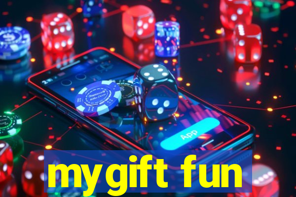 mygift fun