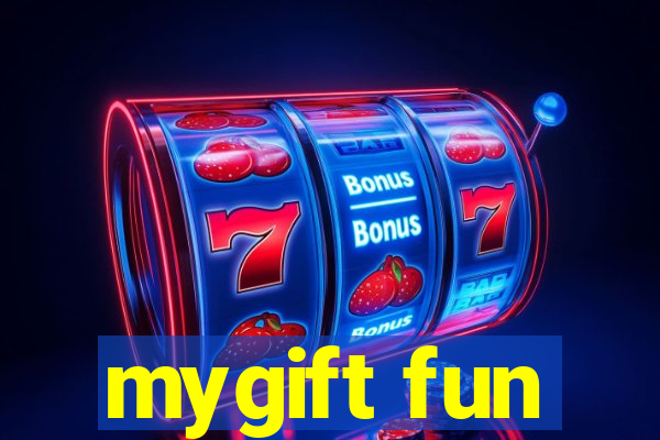 mygift fun