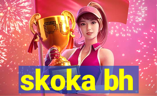 skoka bh