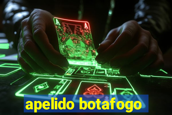 apelido botafogo