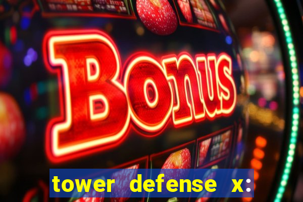 tower defense x: beta codes