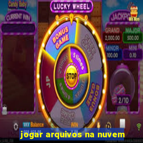 jogar arquivos na nuvem