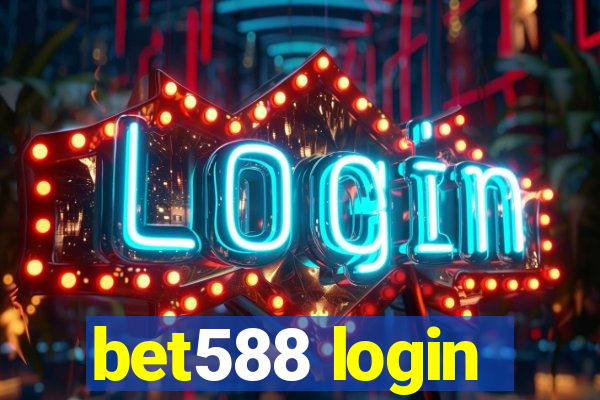 bet588 login