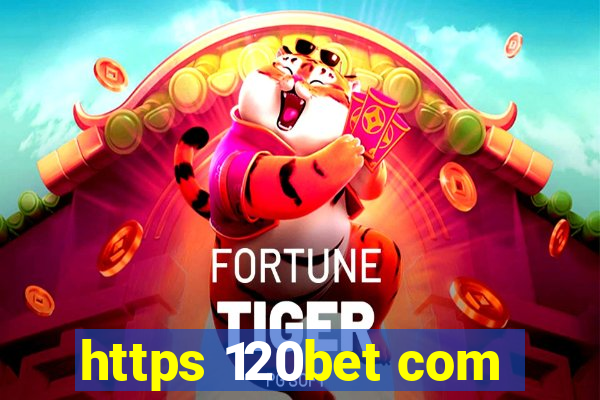 https 120bet com