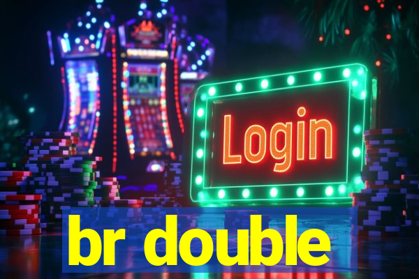 br double