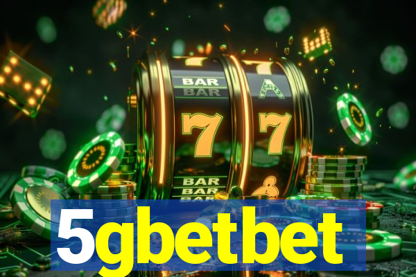 5gbetbet